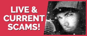 Live & Current Scams