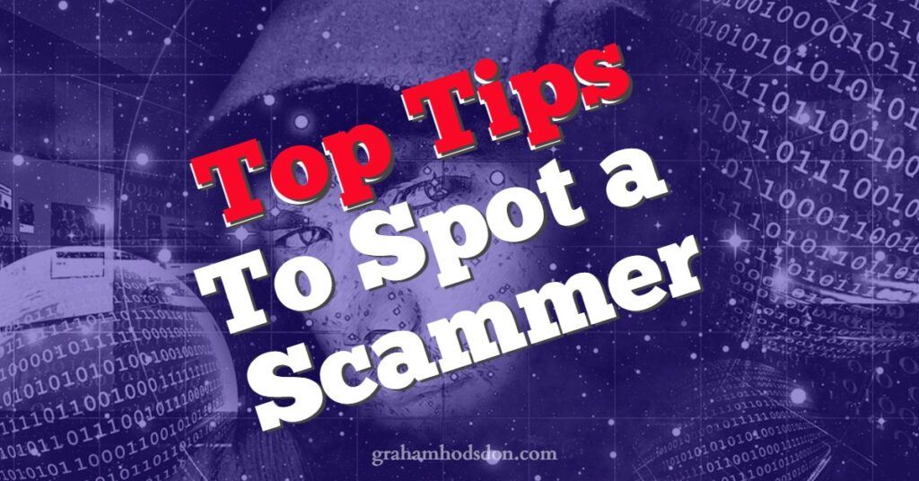Top Tips to Spot a Scammer